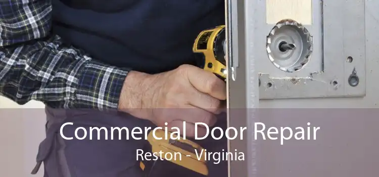 Commercial Door Repair Reston - Virginia