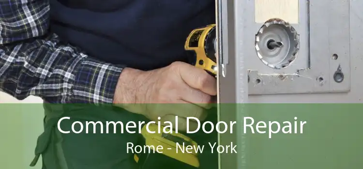 Commercial Door Repair Rome - New York