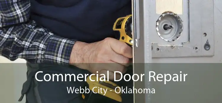 Commercial Door Repair Webb City - Oklahoma
