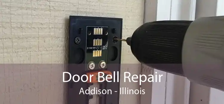 Door Bell Repair Addison - Illinois