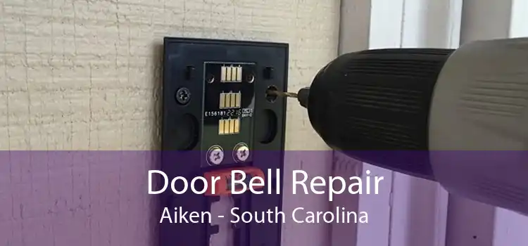 Door Bell Repair Aiken - South Carolina
