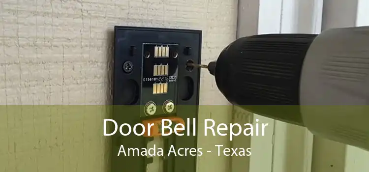 Door Bell Repair Amada Acres - Texas