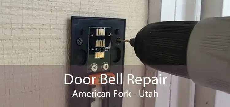 Door Bell Repair American Fork - Utah