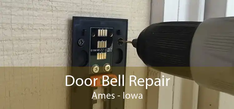 Door Bell Repair Ames - Iowa