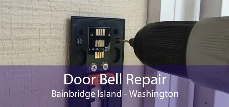 Door Bell Repair Bainbridge Island - Washington