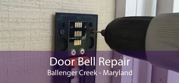 Door Bell Repair Ballenger Creek - Maryland