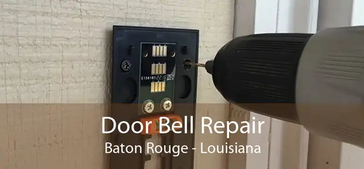 Door Bell Repair Baton Rouge - Louisiana