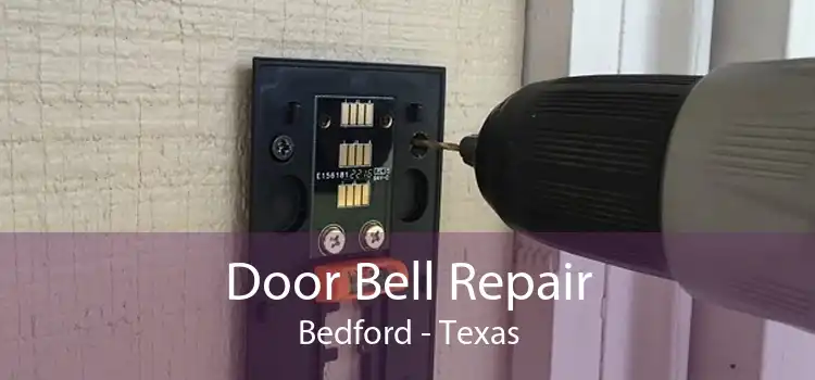 Door Bell Repair Bedford - Texas