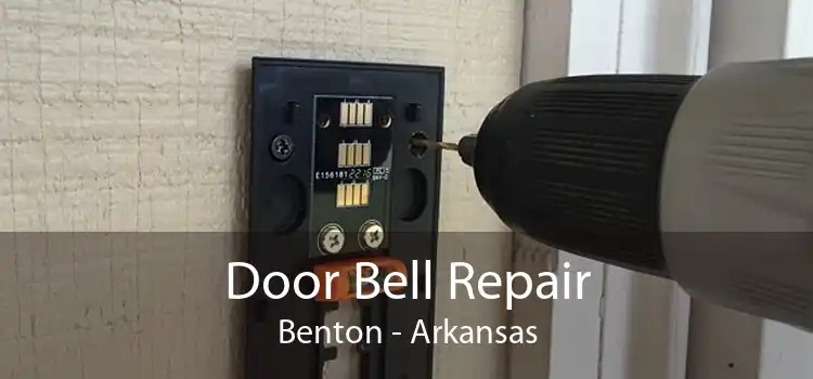 Door Bell Repair Benton - Arkansas