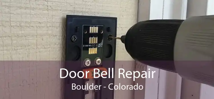 Door Bell Repair Boulder - Colorado