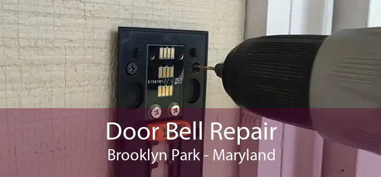 Door Bell Repair Brooklyn Park - Maryland