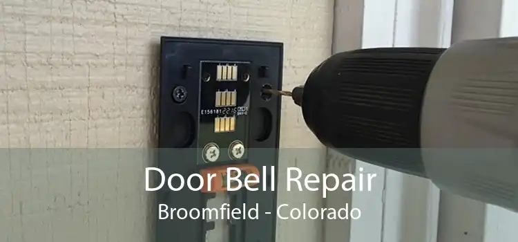 Door Bell Repair Broomfield - Colorado