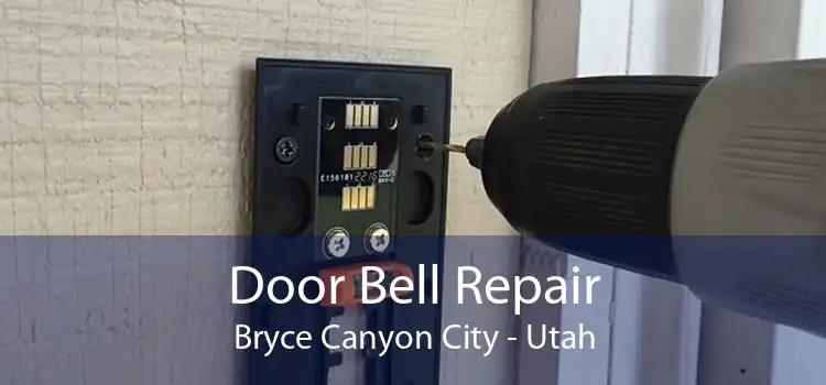 Door Bell Repair Bryce Canyon City - Utah