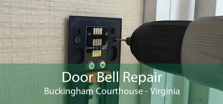Door Bell Repair Buckingham Courthouse - Virginia