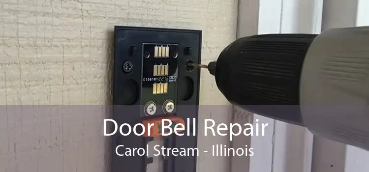 Door Bell Repair Carol Stream - Illinois