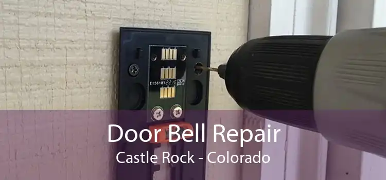 Door Bell Repair Castle Rock - Colorado