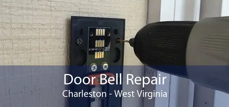 Door Bell Repair Charleston - West Virginia