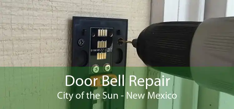 Door Bell Repair City of the Sun - New Mexico