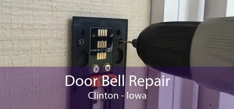 Door Bell Repair Clinton - Iowa