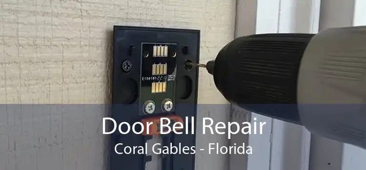 Door Bell Repair Coral Gables - Florida