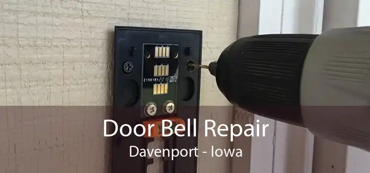 Door Bell Repair Davenport - Iowa