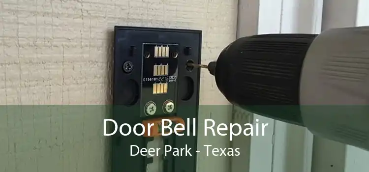 Door Bell Repair Deer Park - Texas