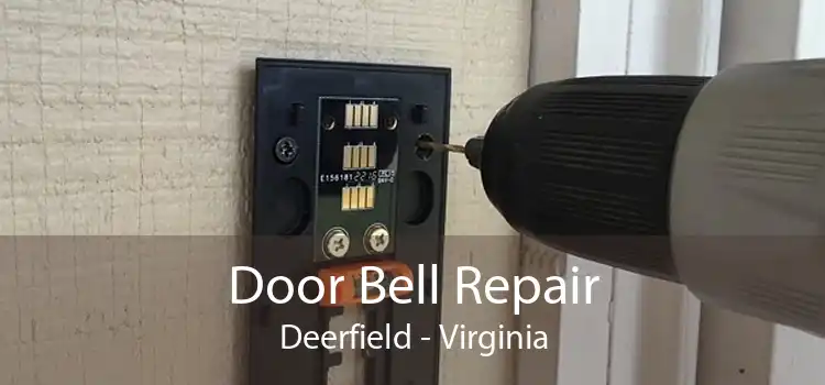 Door Bell Repair Deerfield - Virginia