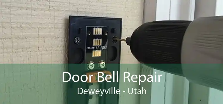 Door Bell Repair Deweyville - Utah