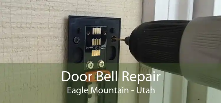 Door Bell Repair Eagle Mountain - Utah
