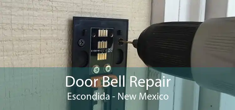 Door Bell Repair Escondida - New Mexico
