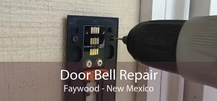 Door Bell Repair Faywood - New Mexico