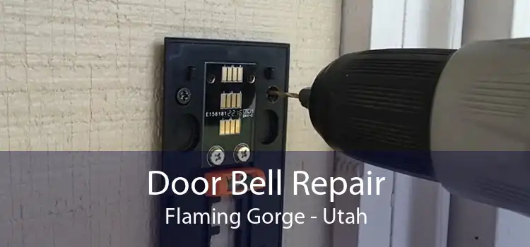 Door Bell Repair Flaming Gorge - Utah