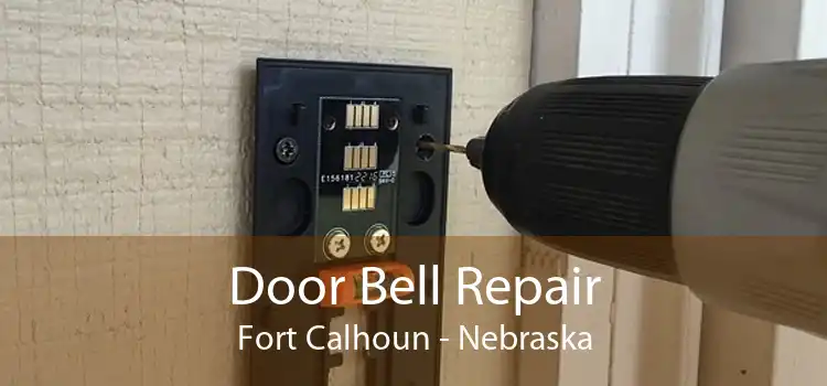 Door Bell Repair Fort Calhoun - Nebraska