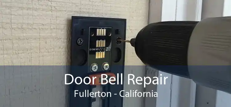 Door Bell Repair Fullerton - California