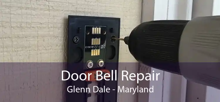 Door Bell Repair Glenn Dale - Maryland
