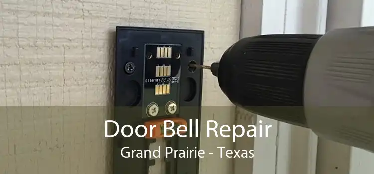 Door Bell Repair Grand Prairie - Texas