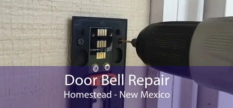 Door Bell Repair Homestead - New Mexico