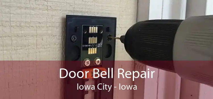 Door Bell Repair Iowa City - Iowa