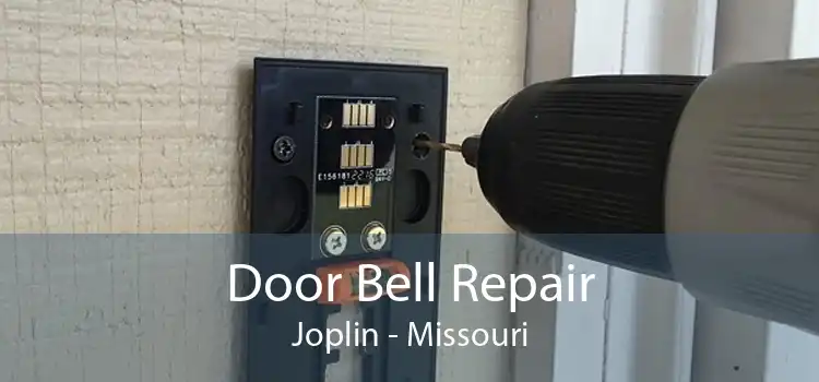 Door Bell Repair Joplin - Missouri