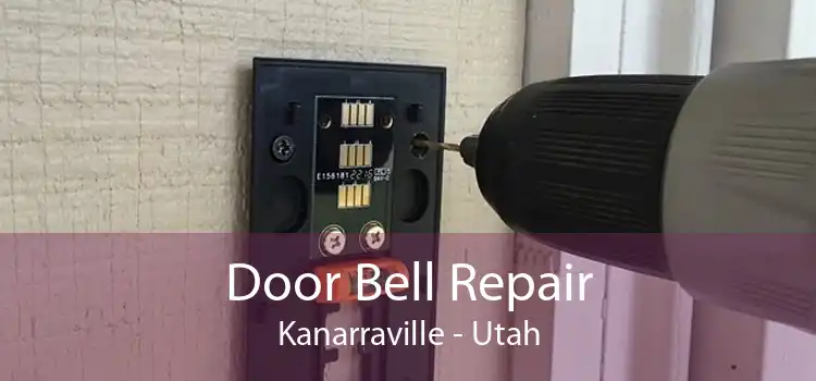 Door Bell Repair Kanarraville - Utah
