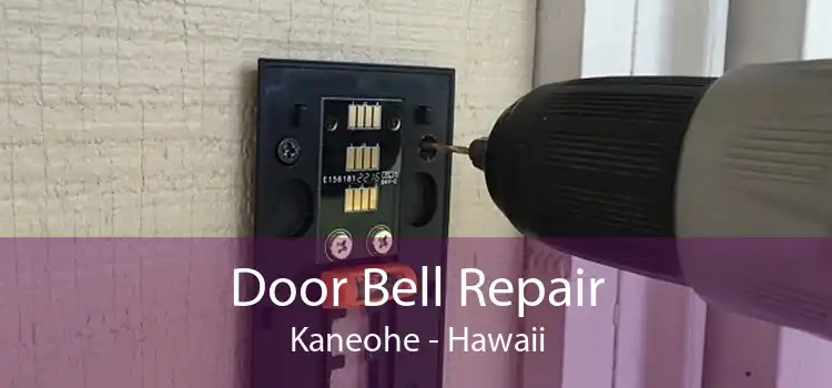 Door Bell Repair Kaneohe - Hawaii
