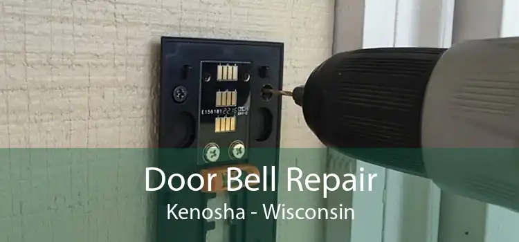 Door Bell Repair Kenosha - Wisconsin