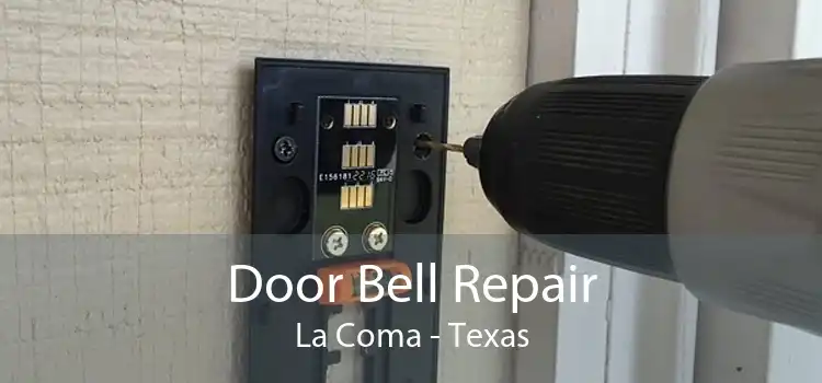 Door Bell Repair La Coma - Texas