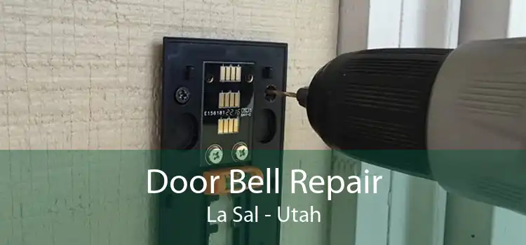 Door Bell Repair La Sal - Utah