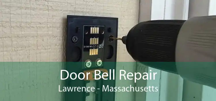 Door Bell Repair Lawrence - Massachusetts