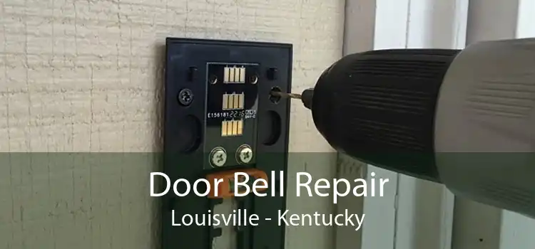 Door Bell Repair Louisville - Kentucky