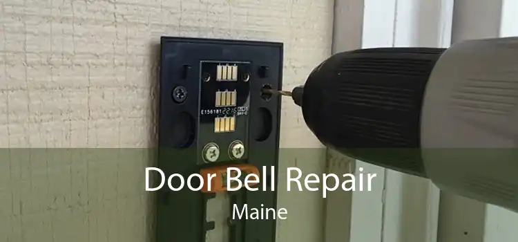 Door Bell Repair Maine