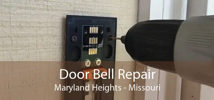 Door Bell Repair Maryland Heights - Missouri