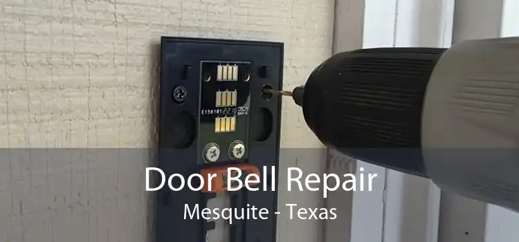 Door Bell Repair Mesquite - Texas