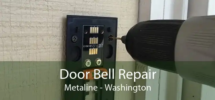 Door Bell Repair Metaline - Washington